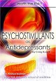 Russell, Craig: Psychostimulants As Antidepressants: Worth the Risk? Russell, Craig: Psychostimulants As Antidepressants: Worth the Risk?