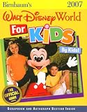 Birnbaum Travel Guides: Birnbaum's 2007 Walt Disney World for Kids by Kids