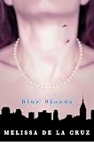 De LA Cruz, Melissa: Blue Bloods De LA Cruz, Melissa: Blue Bloods