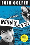 Colfer, Eoin: Benny and Babe