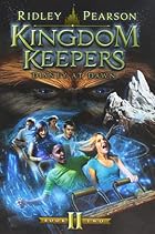 Kingdom Keepers II: Disney at Dawn by Ridley…