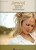 Jewel: Jewel: Goodbye Alice in Wonderland Jewel: Jewel: Goodbye Alice in Wonderland