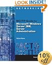 MCITP Guide to Microsoft  Windows Server 2008 Administration, Exam #70-646 (Mcts Series)