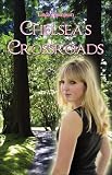 Thompson, Linda: Chelsea's Crossroads Thompson, Linda: Chelsea's Crossroads