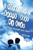 Smith, E.D.: I Never, Ever Spank/beat My Kids And They Turned Out Okay Smith, E.D.: I Never, Ever Spank/beat My Kids And They Turned Out Okay