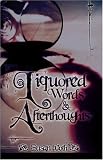 Voth, Susan: Liquored Words & Afterthoughts Voth, Susan: Liquored Words & Afterthoughts