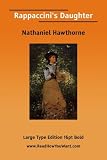 Nathaniel Hawthorne: Rappaccini's Daughter