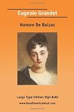 Balzac, Honoré de: Eugenie Grandet Balzac, Honoré de: Eugenie Grandet