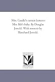 Jerrold, Blanchard: Mrs Caudle's Curtain Lectures Jerrold, Blanchard: Mrs Caudle's Curtain Lectures