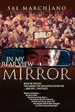 Sal Marchiano: In My Rear View Mirror...