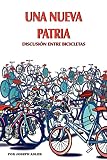 Adler, Joseph: Una Nueva Patria: Discusion Entre Bicicletas Adler, Joseph: Una Nueva Patria: Discusion Entre Bicicletas