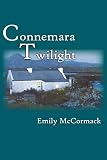McCormack, Emily: Connemara Twilight