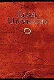 Elliott, Christopher: Love Unveiled