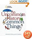 An Uncommon History of Common Things