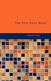 Lang, Andrew: The Pink Fairy Book
