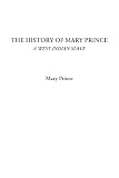 Prince, Mary: The History of Mary Prince: A West Indian Slave