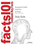 Phelps, Charles E.: Health Economics Phelps, Charles E.: Health Economics