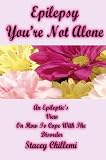 Chillemi, Stacey: Epilepsy You're Not Alone