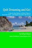 Hamel, Richard: Quit Dreaming and Go!