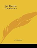 Lindsay, A. A.: Evil Thought Transference Lindsay, A. A.: Evil Thought Transference