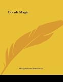 Paracelsus, Theophrastus: Occult Magic