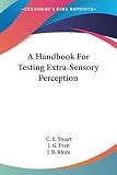 Pratt, J. G.: A Handbook for Testing Extra-sensory Perception