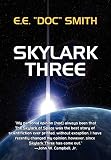 Smith, E. E. Doc: Skylark Three Smith, E. E. Doc: Skylark Three