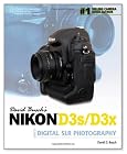 David Busch's Nikon D3s/D3x Guide to Digital SLR Photography