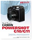 David Busch's Canon Powershot G10/G11: Guide to Digital Photography