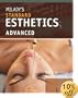 Milady's Standard Esthetics: Advanced Step-by-Step Procedures