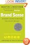 Brand Sense: Sensory Secrets Behind the Stuff We Buy