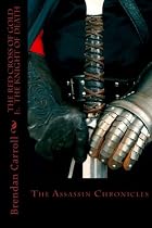 The Knight of Death by Brendan Carroll