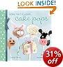 Bake Me I'm Yours... Cake Pops by Carolyn White