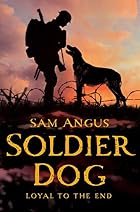 Soldier Dog by Sam Angus