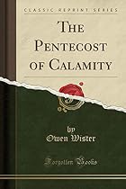 The Pentecost of Calamity by Owen Wister