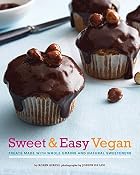 Sweet & Easy Vegan: Treats Made with Whole&hellip;
