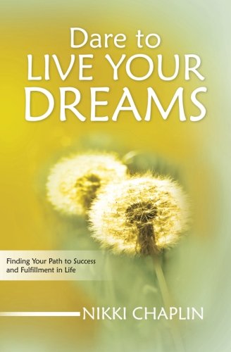 Dare To Live Your Dreams