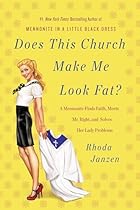 Does This Church Make Me Look Fat?: A…