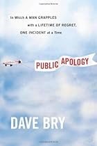 Public Apology: In Which a Man Grapples With…