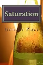 Saturation: A Memoir by Jennifer Place