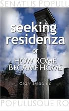 Seeking Residenza or How Rome Became Home.&hellip;