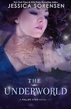 The Underworld by Jessica Sorensen