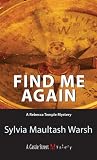 Warsh, Sylvia Maultash: Find Me Again