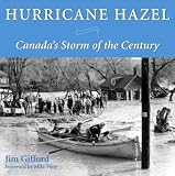 Filey, Mike: Hurricane Hazel Filey, Mike: Hurricane Hazel