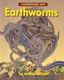 Dixon, Norma: Lowdown On Earthworms