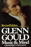 Payzant, Geoffrey: Glenn Gould Music and Mind