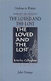 Orange, John: Orpheus in Winter: Morley Callaghan's The Loved and the Lost