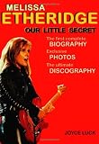 Luck, Joyce: Melissa Etheridge: Our Little Secret Luck, Joyce: Melissa Etheridge: Our Little Secret