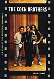 The Coen Brothers : Two American Filmmakers (1550224247) by Levine, Josh Levine, Josh: The Coen Brothers : Two American Filmmakers