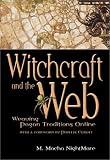 Nightmare, M. MacHa: Witchcraft and the Web: Weaving Pagan Traditions Online Nightmare, M. MacHa: Witchcraft and the Web: Weaving Pagan Traditions Online